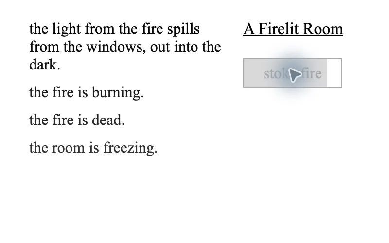 A Dark Room’s live text interface after lighting the fire, showing A Firelit Room, the stoke fire action and the event log.